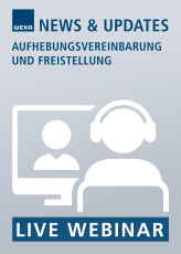 Live-Webinar Aufhebungsvereinbarung und Freistellung