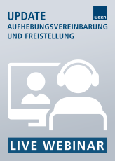 Live-Webinar Aufhebungsvereinbarung und Freistellung