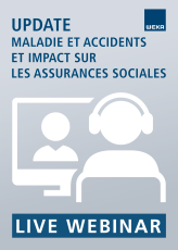 Live Webinaire Seminar-Titel Maladie et accident dans le cadre des assurances sociales