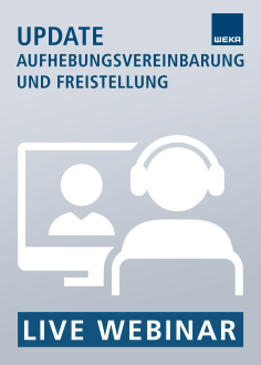 Live-Webinar Aufhebungsvereinbarung und Freistellung 