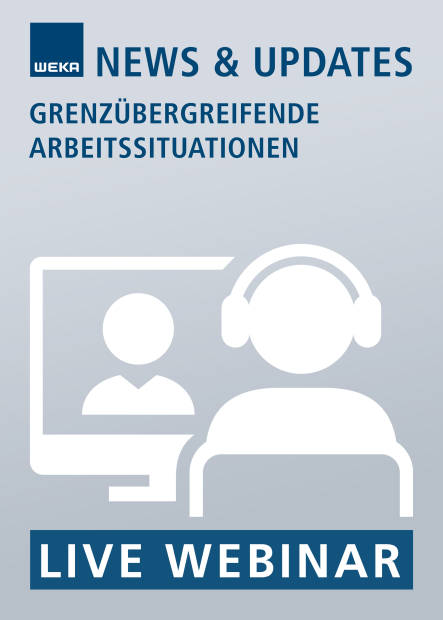 Live-Webinar Grenzübergreifende Arbeitssituationen 