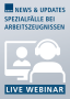 thumb-Live-Webinar Spezialfälle bei Arbeitszeugnissen 